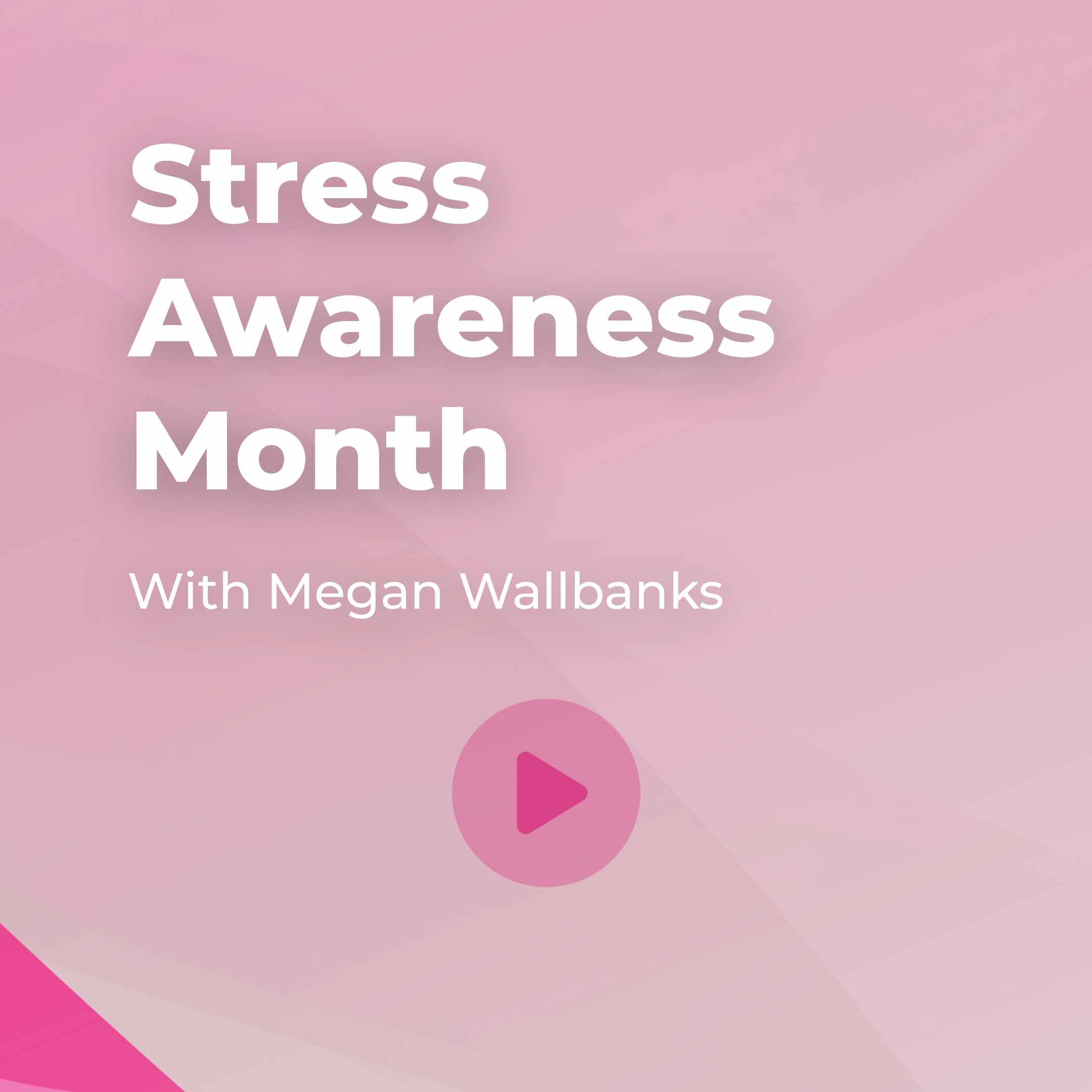 National Stress Awareness Month